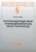 Cover: Verfassungsfragen einer Arbeitsplatzsicherung durch Tarifvertrag - VVF