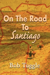 Abbildung von: On the Road to Santiago - iUniverse