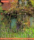 Cover: Neues Leben f&uuml;r alte G&auml;rten - Christian