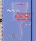 Cover: Praxisbuch: Renovieren - Einrichten - Dekorieren - Christian