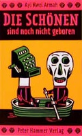 Cover: Die Sch&ouml;nen sind noch nicht geboren - Peter Hammer Verlag