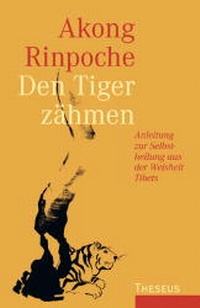 Enlarge image Cover: Den Tiger zähmen - Theseus Verlag in Kamphausen Media GmbH