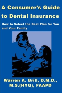 Abbildung von: A Consumer's Guide to Dental Insurance - iUniverse