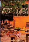 Cover: Frankreich- Geniesser unterwegs - Christian