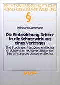 Cover: Die Einbeziehung Dritter in die Schutzwirkung eines Vertrages - VVF
