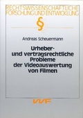 Cover: Urheber- und vertragsrechtliche Probleme der Videoauswertung von Filmen - VVF