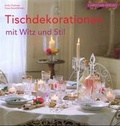 Cover: Tischdekorationen mit Witz und Stil - Christian
