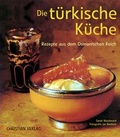Cover: Die t&uuml;rkische K&uuml;che - Christian