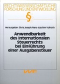 Cover: Anwendbarkeit des Internationalen Steuerrechts bei Einf&uuml;hrung einer Ausgabensteuer - VVF