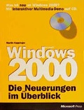 Cover: Microsoft Windows 2000: Die Neuerungen im &Uuml;berblick - Microsoft