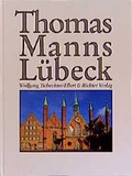 Cover: Thomas Manns L&uuml;beck - Ellert & Richter