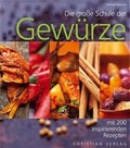 Cover: Die gro&szlig;e Schule der Gew&uuml;rze - Christian
