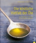 Cover: Die k&ouml;stliche Vielfalt der &Ouml;le - Christian