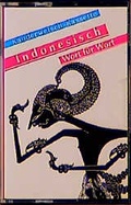 Cover: Indonesisch Wort f&uuml;r Wort - Reise Know-How Verlag Peter Rump GmbH