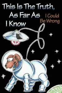 Abbildung von: This is the Truth, as Far as I Know - iUniverse