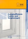 Cover: Energieeffiziente Fenster und Verglasungen - T&Uuml;V Media GmbH T&Uuml;V Rheinland Group