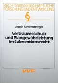 Cover: Vertrauensschutz und Plangew&auml;hrleistung im Subventionsrecht - VVF