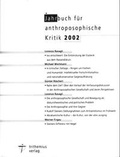 Cover: Jahrbuch f&uuml;r Anthroposophische Kritik 2002 - Novalis Verlag