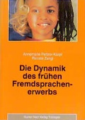 Cover: Die Dynamik des fr&uuml;hen Fremdsprachenerwerbs - Narr Francke Attempto
