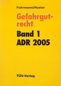Bild: Gefahrgutrecht - ADR 2005 - TÜV Media GmbH TÜV Rheinland Group
