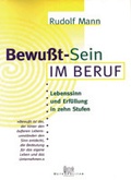 Cover: Bewusst-Sein im Beruf - Metropolitan in Walhalla u. Praetoria