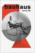 Cover: Bauhaus. Art as Life - K&ouml;nig, Walther