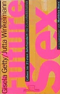 Cover: Future Sex - Metropolitan in Walhalla u. Praetoria