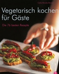 Cover: Vegetarisch kochen f&uuml;r G&auml;ste - Christian