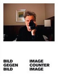 Enlarge image Cover: Bild Gegen Bild / Image Counter Image - König, Walther