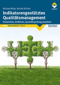 Cover: Indikatorengest&uuml;tztes Qualit&auml;tsmanagement - Vincentz Network