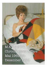 Abbildung von: Margret. Chronik einer Affäre. Mai 1969 bis Dezember 1970 - König, Walther