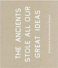 Cover: The Ancients Stole All Our Great Ideas - K&ouml;nig, Walther