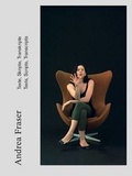 Cover: Andrea Fraser. Texte, Skripte, Transkripte.Texts, Scripts, Transcripts. - K&ouml;nig, Walther