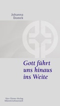 Cover: Gott f&uuml;hrt uns hinaus ins Weite - Vier T&uuml;rme