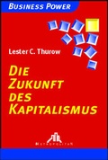 Cover: Die Zukunft des Kapitalismus - Metropolitan in Walhalla u. Praetoria