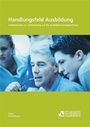 Cover: Handlungsfeld Ausbildung - Feldhaus