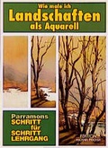 Cover: Wie male ich Landschaften als Aquarell - Edition Michael Fischer / EMF Verlag