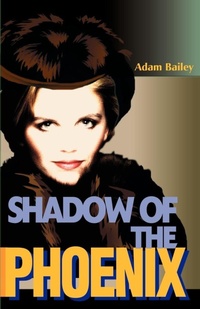 Enlarge image Cover: Shadow of the Phoenix - iUniverse