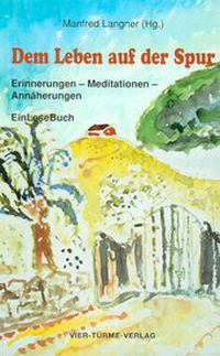 Enlarge image Cover: Dem Leben auf der Spur - Vier Türme