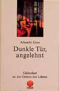 Cover: Dunkle T&uuml;r, angelehnt - Verlag am Eschbach