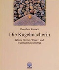 Cover: Die Kugelmacherin - Verlag am Eschbach