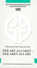 Cover: Der Abt als Arzt - Der Arzt als Abt - Vier T&uuml;rme