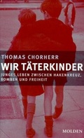 Cover: Wir T&auml;terkinder - Molden Verlag in Verlagsgruppe Styria GmbH &  Co. KG