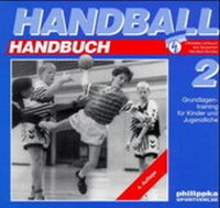 Enlarge image Cover: Handball Handbuch - Philippka