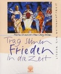 Cover: Trag seinen Frieden in die Zeit - Verlag am Eschbach