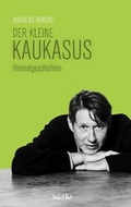 Cover: Der kleine Kaukasus - WortArt ein Imprint von Edel Germany