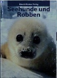 Enlarge image Cover: Seehunde und Robben - Ellert & Richter