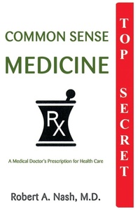 Enlarge image Cover: Common Sense Medicine - iUniverse