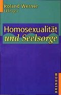 Cover: Homosexualit&auml;t und Seelsorge - Brendow