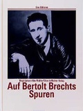 Cover: Auf Bertolt Brechts Spuren - Ellert & Richter